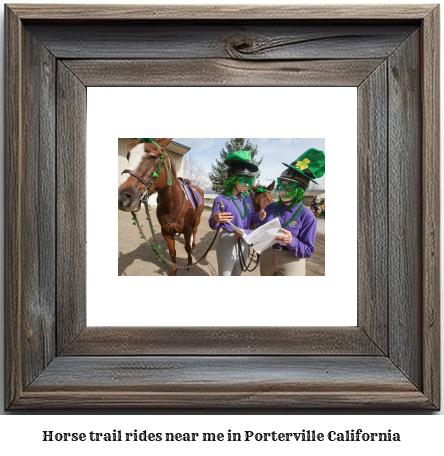 horse trail rides near me in Porterville, California